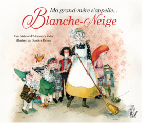 Ma grand-mère s'appelle Blanche-Neige