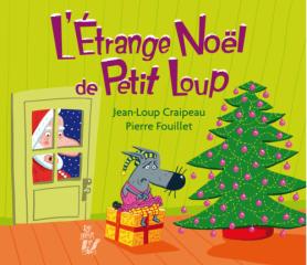 L'étrange Noël de Petit Loup