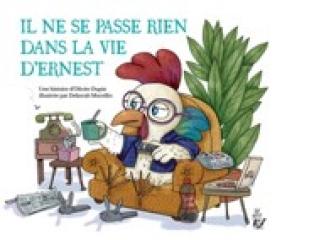 IL NE SE PASSE RIEN DANS LA VIE D’ERNEST