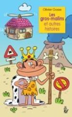 LES GROS-MALINS ET AUTRES HISTOIRES