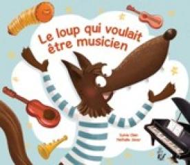 LE LOUP QUI VOULAIT ÊTRE MUSICIEN